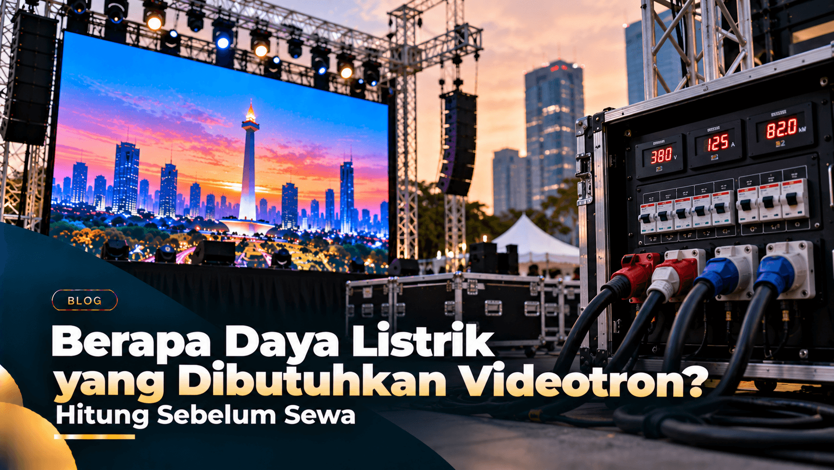 Berapa Daya Listrik yang Dibutuhkan Videotron? Hitung Sebelum Sewa